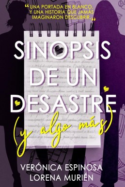 Sinopsis de un desastre (y algo más) (Spanish Edition)