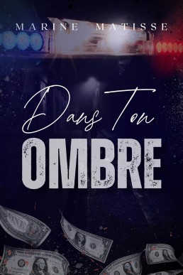 Dans ton ombre (French Edition)