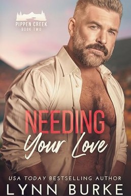 Needing Your Love (Pippen Creek 2)