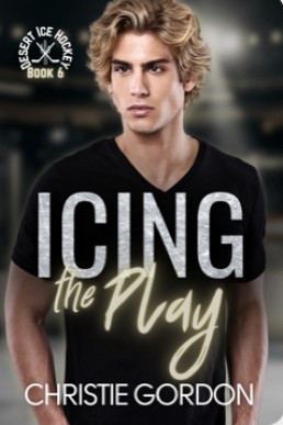 Icing the Play (Desert Ice Hockey 6)