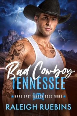 Bad Cowboy, Tennessee (Hard Spot Saloon 3)