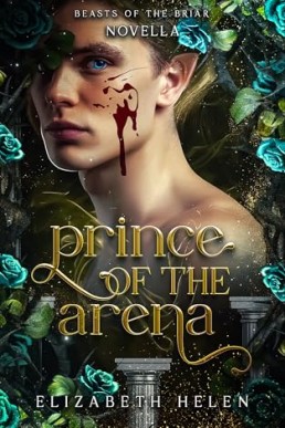 Prince of the Arena (Beasts of the Briar 0.5) 2025 Expanded Edition