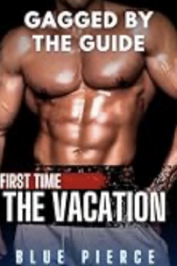 Gagged by the Guide - The Vacation (Bad Teachers 12)