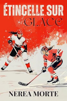 Étincelle sur glace (French Edition)