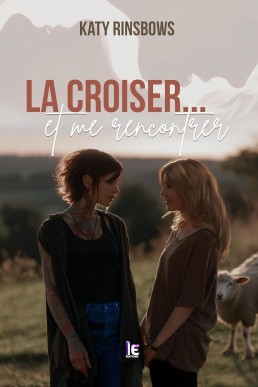 La croiser…et me rencontrer (French Edition)
