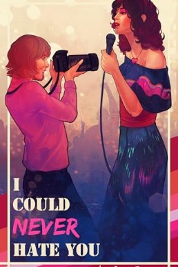 I Could Never Hate You (Celebrities In Love #1)