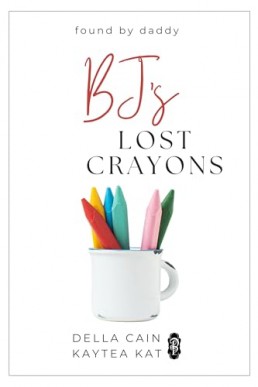 BJ’s Lost Crayons (Found by Daddy 13)