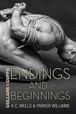Endings and Beginnings (Collars & Cuffs 8)