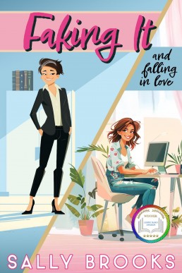 Faking It (and falling in love) (The Second Chance Chronicles Book 3)