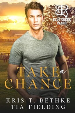 Take a Chance (Blue Creek Ranch 1)