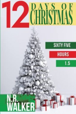 Twelve Days of Christmas (Sixty Five Hours 1.5)