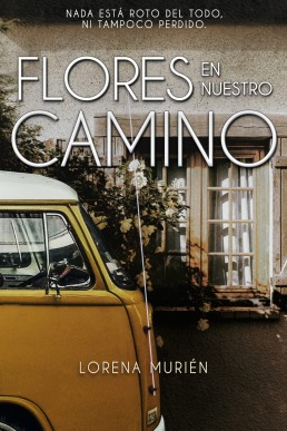 Flores en nuestro camino (Somos magia nº 2)