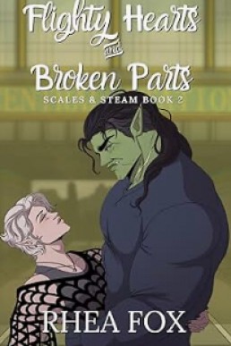 Flighty Hearts & Broken Parts (Scales & Steam 2)