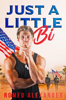 Just A Little Bi (Men of Fort Dale 0.5)