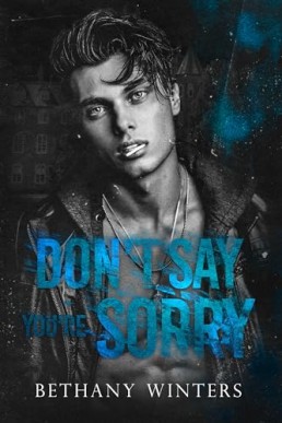 Don't Say You're Sorry (Hawthorne University 2)