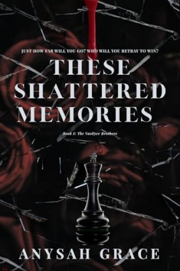 These Shattered Memories