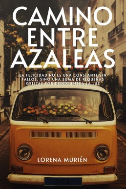 Camino entre azaleas (Somos magia nº 3)