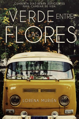 Verde entre las flores (Somos magia nº 1)