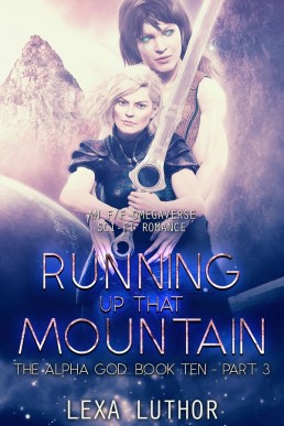 Running Up That Mountain, Part 3