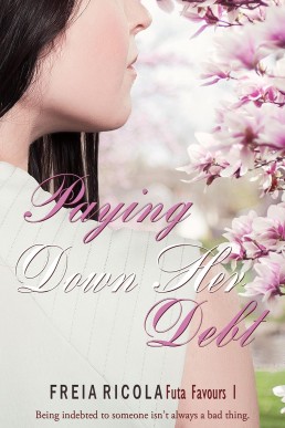Paying Down Her Debt (Futa Favours Book 1)