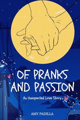 Of Pranks and Passion