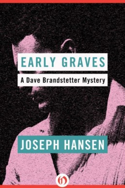 Early Graves (Dave Brandstetter 9)