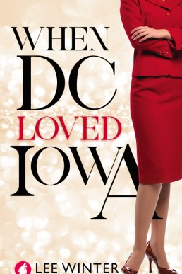 When DC Loved Iowa