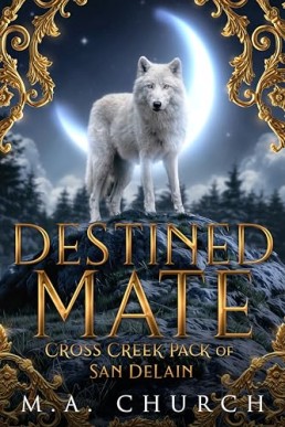 Destined Mate (Cross Creek Pack of San DeLain)