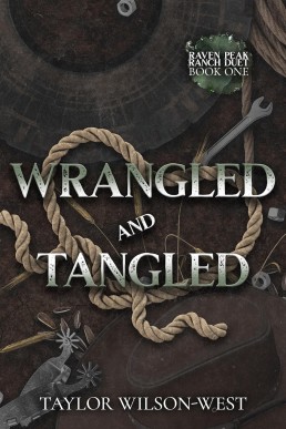 Wrangled and Tangled (Raven Peak Ranch 1)