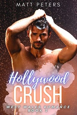 Hollywood Crush (West Wales Romance 2)