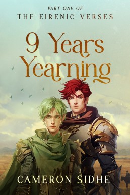 9 Years Yearning (The Eirenic Verses 1)