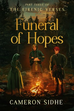 Funeral of Hopes (The Eirenic Verses 3)