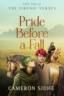Pride Before a Fall (The Eirenic Verses 2)