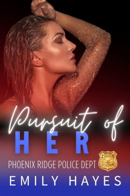Pursuit of Her (Phoenix Ridge Police Department Book 2)