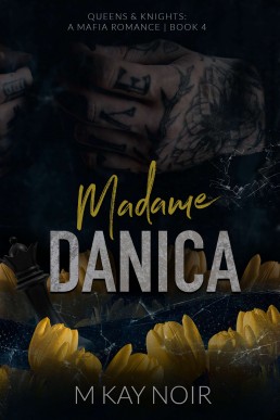 Madame Danica (Queens & Knights Book 4)