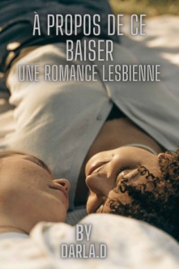 À propos de ce baiser (French Edition)