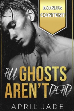 All Ghosts Aren't Dead Bonus Content (The Forgotten 1.1)