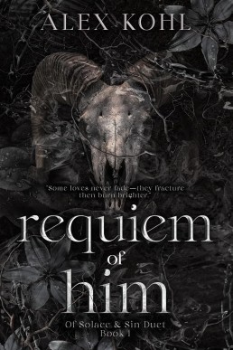 Requiem of Him (Of Solace & Sin 1)