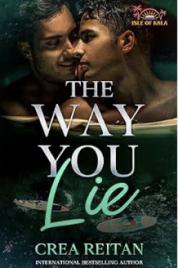 The Way You Lie (Isle of Kala 1)