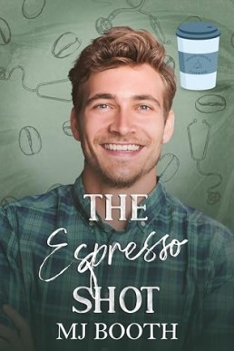 The Espresso Shot (Shade Grown Coffee Boys 3)