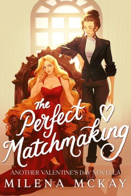 The Perfect Matchmaking (Cupids & Goddesses Book 2) (New Cover)