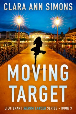 Moving Target (Lieutenant Sierra Lancer Book 3)