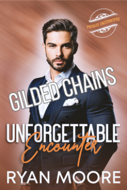 Gilded Chains  (Private Encounters 0.6)