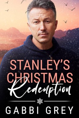 Stanley's Christmas Redemption (Love in Mission City Book 2)
