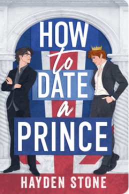 How to Date a Prince (Being Royal 1)
