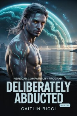 Deliberately Abducted (Nereidan Compatibility Program 2)