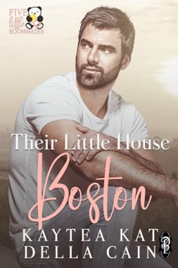 Their Little House Boston (Five Little Roommates 3)