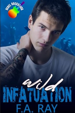 Wild Infatuation (Rebel Rockstars 3)