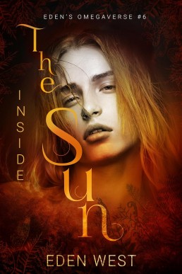 Inside the Sun (Eden’s Omegaverse 6)