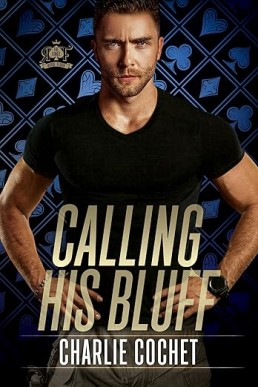 Calling His Bluff (The Kings: Royal Flush 2)